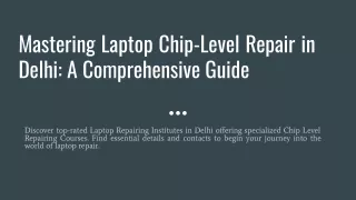 Mastering Laptop Chip-Level Repair in Delhi_ A Comprehensive Guide