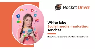 Get Best White Label Social Media Marketing Services from Rocket Driver