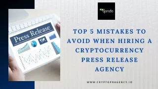 Top 5 Mistakes to Avoid When Hiring a Cryptocurrency Press Release Agency