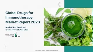 Global Drugs For Immunotherapy Market Challenges and Future Scope 2023-2032