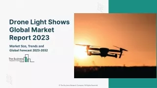 Drone Light Shows Market 2023 Size, Share And Industry Insights