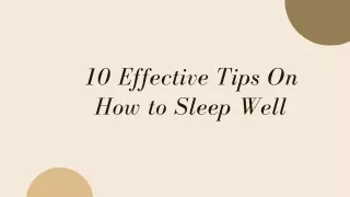 Sleep Better Tonight: 10 Effective Tips On How to Sleep Well