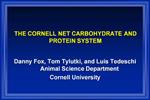 THE CORNELL NET CARBOHYDRATE AND PROTEIN SYSTEM