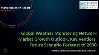 Weather Monitoring Network Market Growth Outlook, Key Vendors, Future Scenario Forecast to 2030