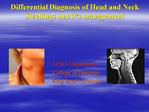 Differential Diagnosis of Head and Neck Swellings and it s management