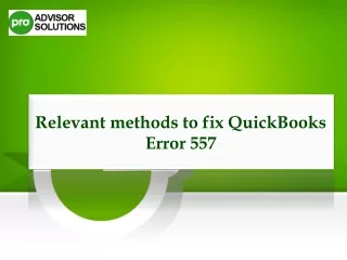 How To Fix QuickBooks Error 557 Quickly