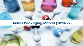 Airless Packaging Market Growth Analysis 2023