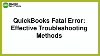Easy Way To Fix QuickBooks Fatal Error