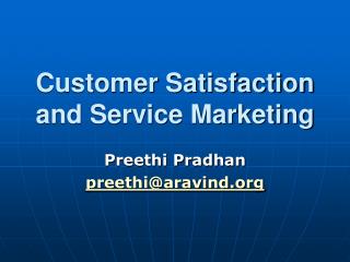 Customer Satisfaction and Service Marketing