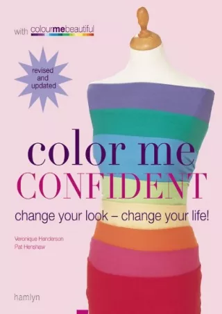 PDF✔️Download❤️ Color Me Confident: Change Your Look - Change Your Life!