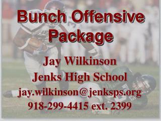 Bunch Offensive Package