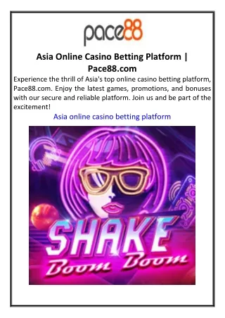 Asia Online Casino Betting Platform  Pace88.com