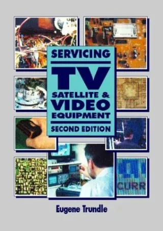 [PDF]❤️DOWNLOAD⚡️ Servicing TV, Satellite and Video Equipment, Second Edition