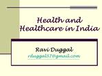 Health and Healthcare in India