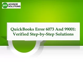 Technical Solutions For QuickBooks Error 6073 And 99001