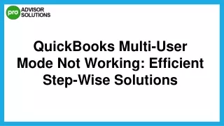 Best Way To Fix QuickBooks Multi-User Mode Not Working Issue