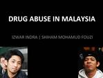 Drug Abuse in Malaysia