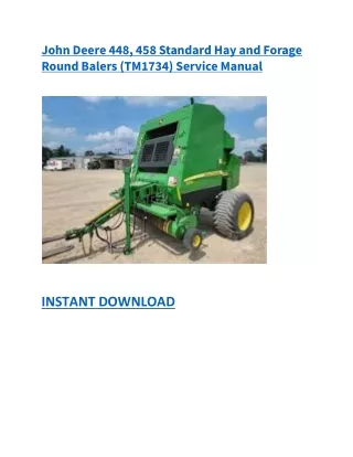 John Deere 448, 458 Standard Hay and Forage Round Balers (TM1734) Service Manual