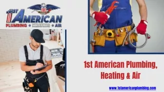 Plumber West Jordan | 1st American Plumbing, Heating & Air