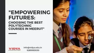 Empowering Futures Choosing the Best Polytechnic Courses in Meerut