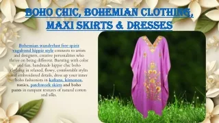 Boho Chic, Bohemian Clothing, Maxi Skirts & Dresses