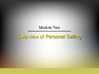 Overview of Personal Selling