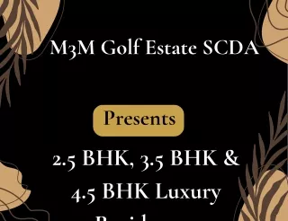 M3M Golf Estate SCDA At Sector 113, Dwarka Expressway, Gurgaon - Brochure