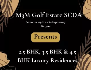 M3M Golf Estate SCDA At Sector 113, Dwarka Expressway, Gurgaon - Brochure