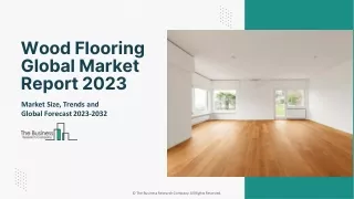 Wood Flooring Market Size, Trends, Share Analysis, Forecast To 2032