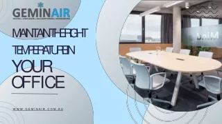 Maintain the Right Temperature in Your Office