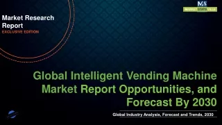Intelligent Vending Machine Market will reach at a CAGR of 10.1% from to 2030