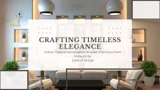 Crafting Timeless Elegance Indoor Tropical Semangkok Wooden Furniture from Malaysia by Seed of Design