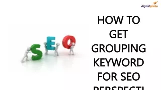 HOW TO GET GROUPING KEYWORD FOR SEO PERSPECTIVE