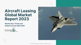 Aircraft Leasing Market Major Key Players And Leading Regions Up 2032