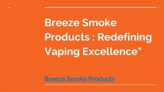 Breeze Smoke Products