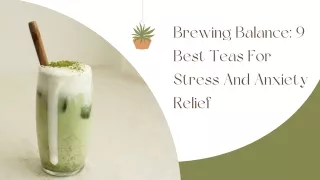 Best Teas For Stress And Anxiety Relief