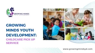 Childcare Pick Up Service - Growing Minds Youth  Development