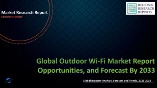 Outdoor Wi-Fi Market Growing Demand and Huge Future Opportunities by 2033