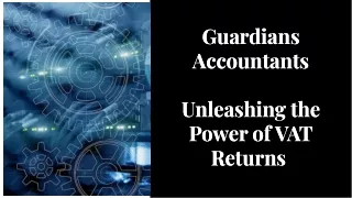 Guardians Accountants Unleashing the