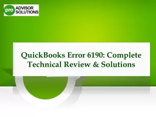 Technical Solutions For QuickBooks Error 6190