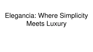 Elegancia_ Where Simplicity Meets Luxury