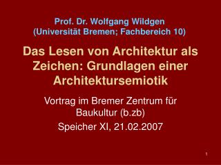 Das Lesen von Architektur als Zeichen: Grundlagen einer Architektursemiotik