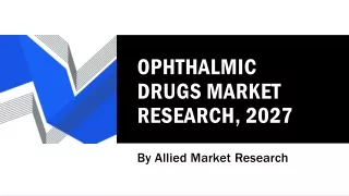 Ophthalmic Drugs Market Size, Share, Growth, Trends, Forecast 2023-2032