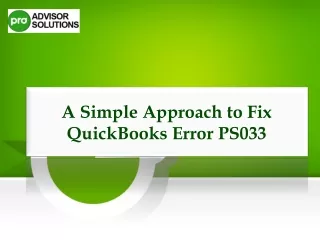 Easily Fix QuickBooks Error PS033