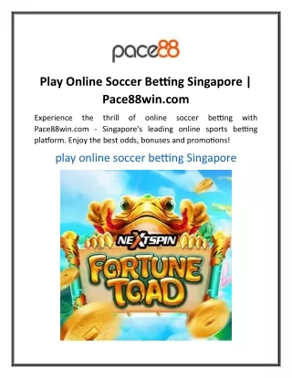 Play Online Soccer Betting Singapore Pace88win