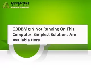 How To Get Rid Of QBDBMgrN Not Running on This Computer