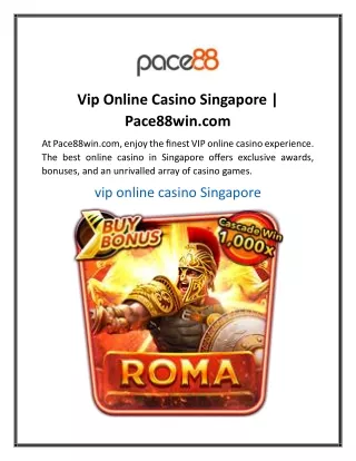 Vip Online Casino Singapore Pace88win