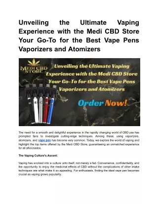 Unveiling the Ultimate Vaping Experience with the Medi CBD Store Your Go-To for the Best Vape Pens Vaporizers and Atomiz