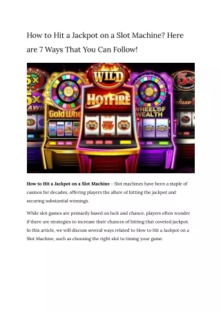 How to Hit a Jackpot on a Slot Machine_ Here are 7 Ways That You Can Follow!