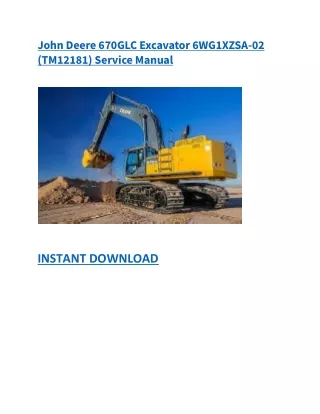 John Deere 670GLC Excavator 6WG1XZSA-02 (TM12181) Service Manual